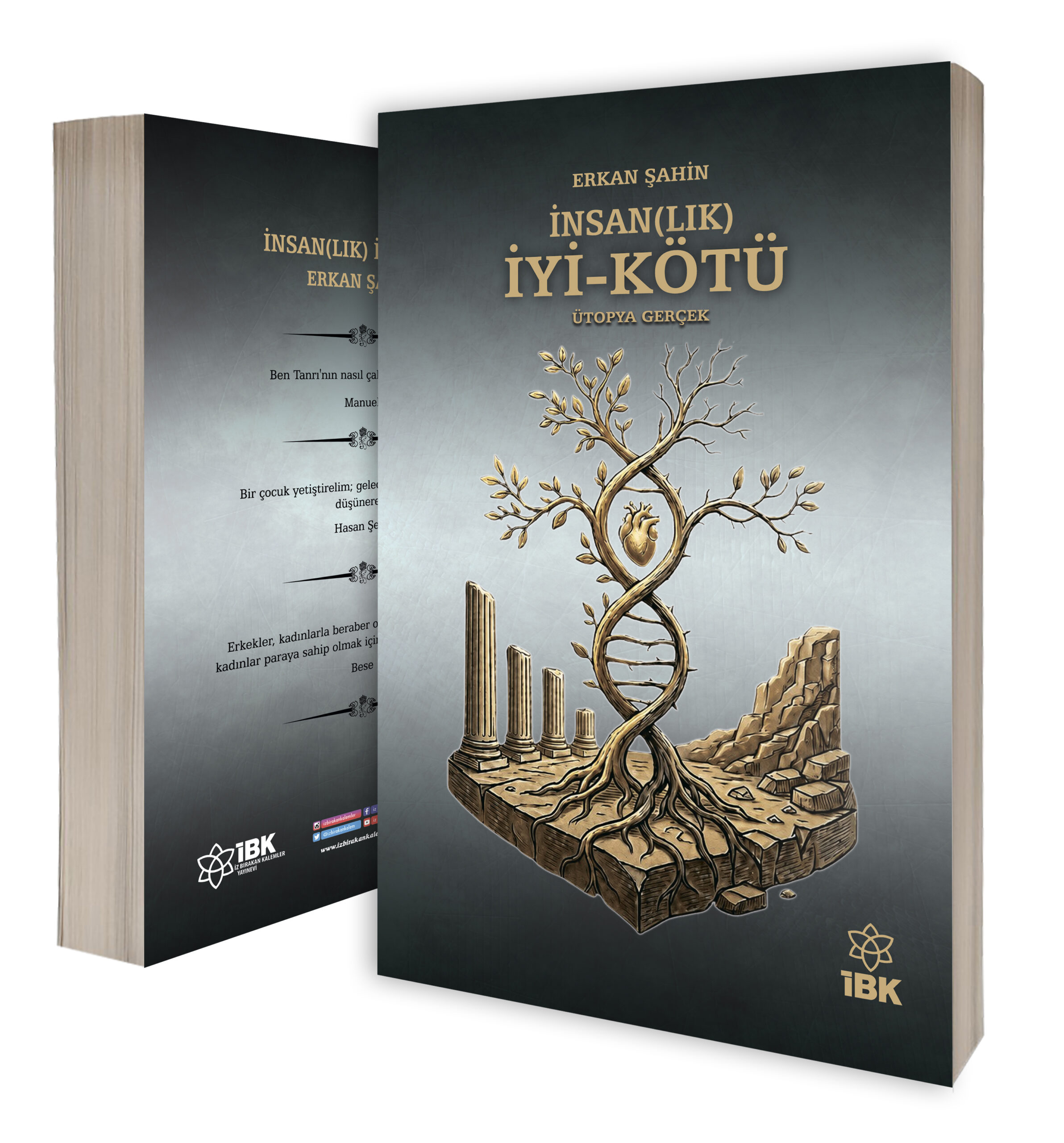 İNSAN(LIK) İYİ-KÖTÜ - Erkan Şahin