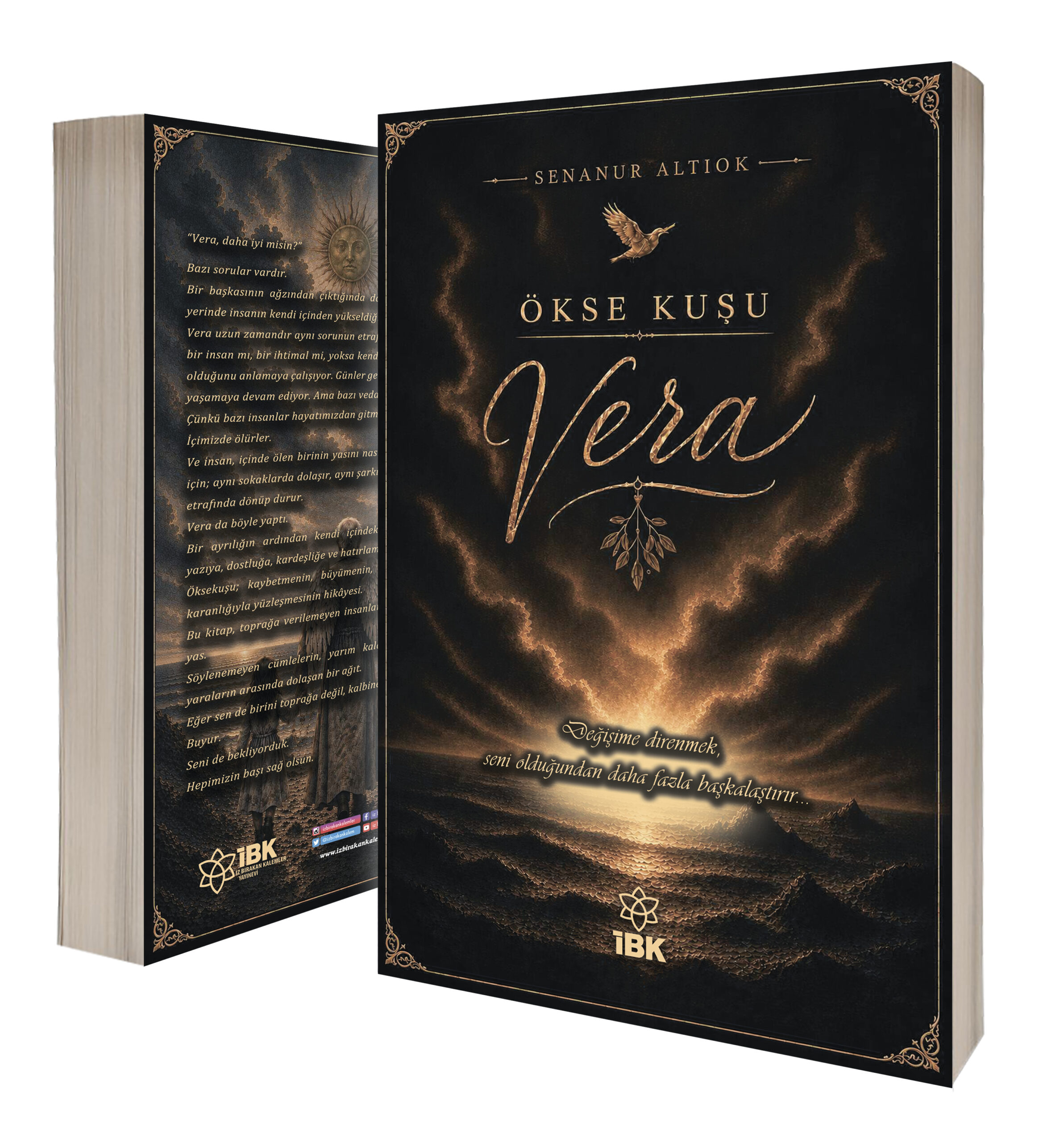 VERA "Ökse Kuşu" - Senanur Altıok